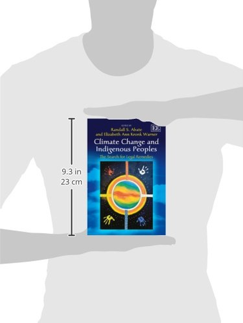 Climate Change and Indigenous Peoples: the Search for Legal Remedies