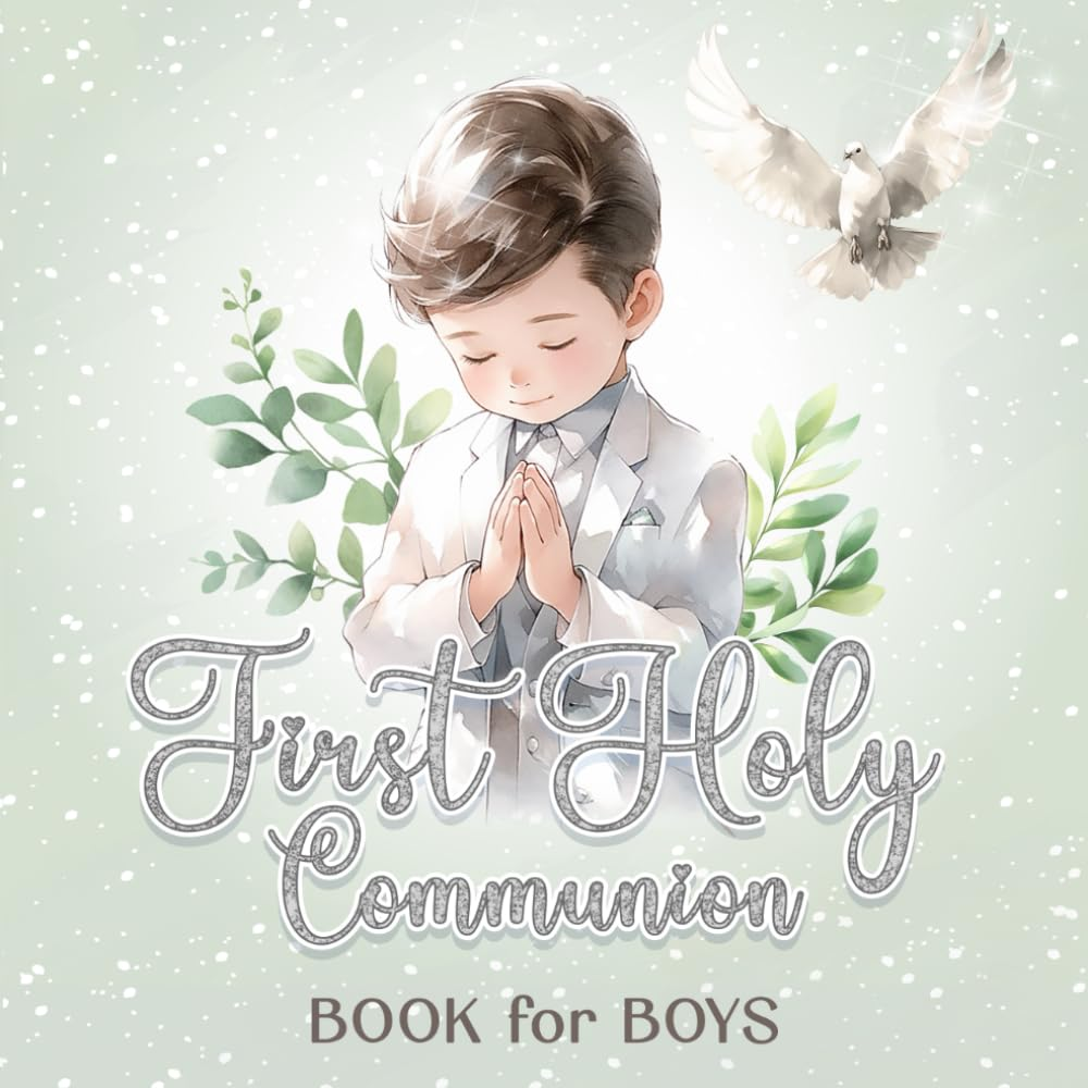 First Holy Communion Book for Boys: Memory Book Gift with Space for Blessings, Memories and Guest Signatures | My 1St Communion Keepsake