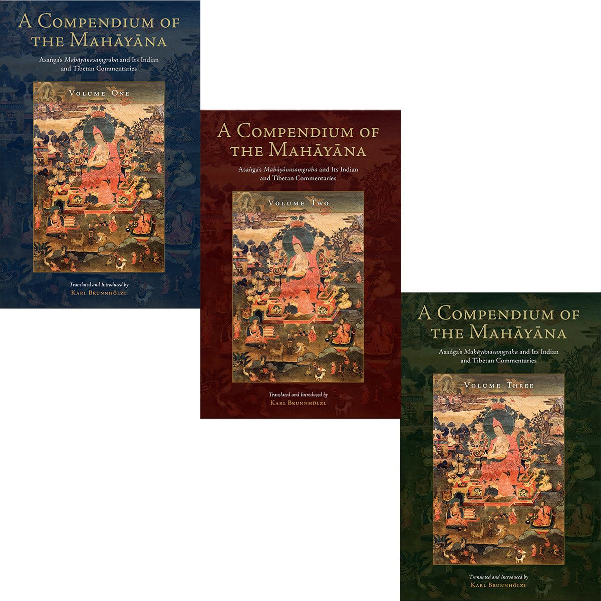 A Compendium of the Mahayana: Asanga'S Mahayanasamgraha and Its Indian and Tibetan Commentaries