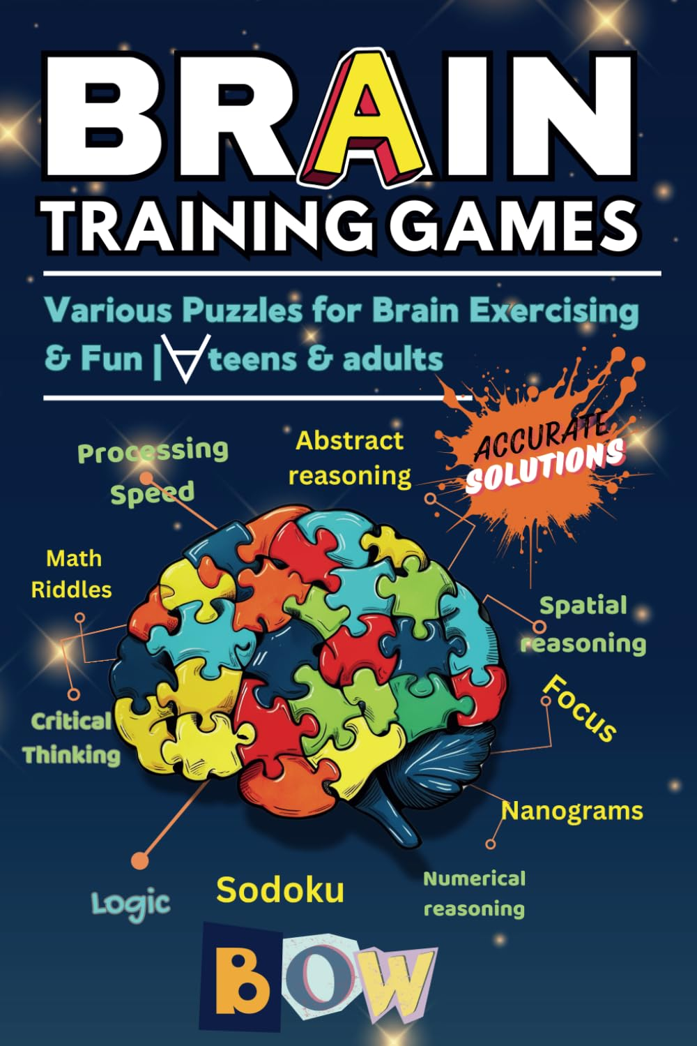 Brain Training Games: a Variety of Puzzles for Brain Exercising, Critical Thinking, Problem-Solving, and Logical Reasoning: Math Riddles, Logic Grids, ... from Easy to Difficult, for Teens and Adults. image number 1