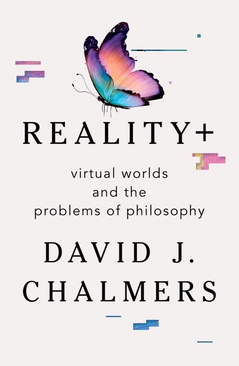 Reality+: Virtual Worlds and the Problems of Philosophy image number 1