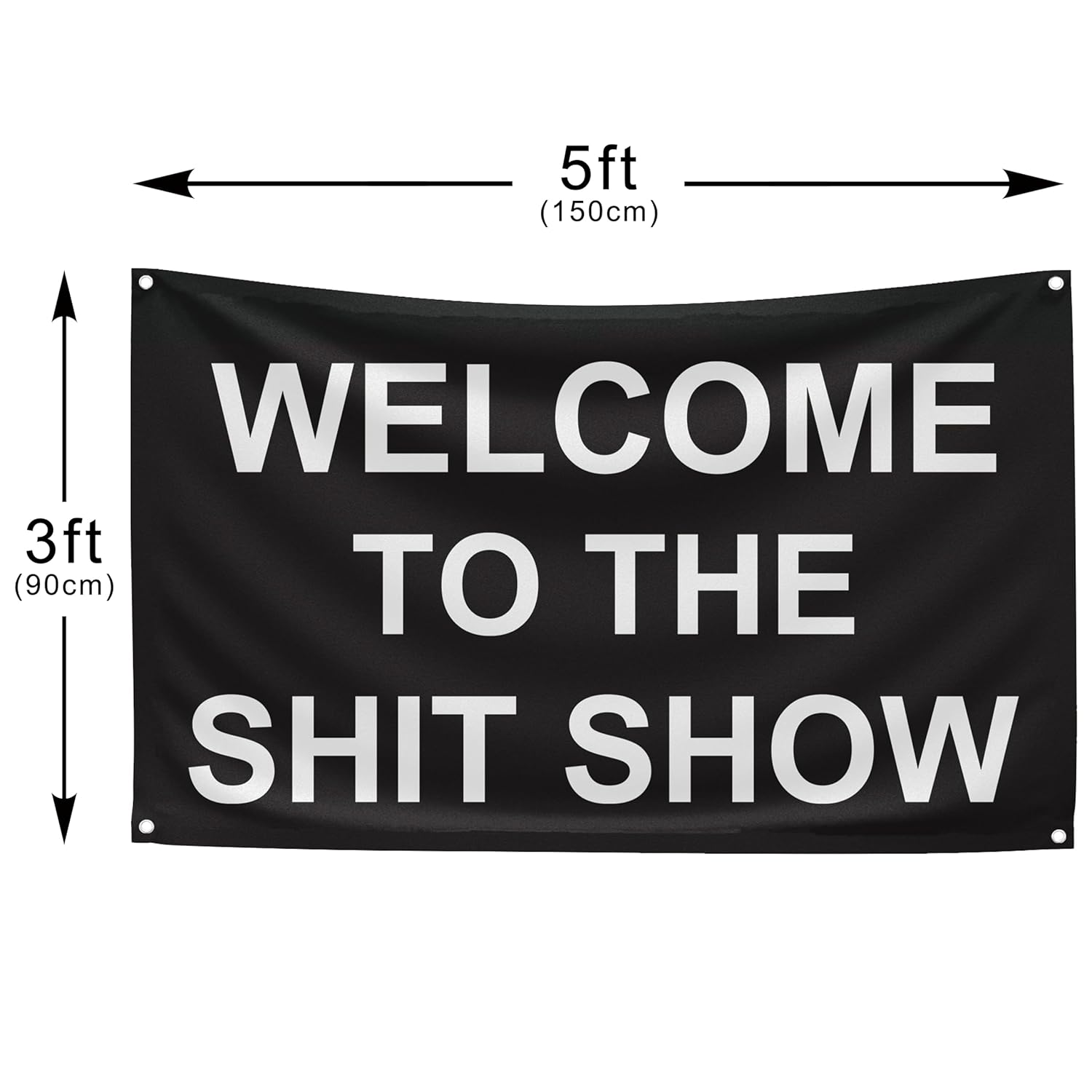 Welcome to the Shit Show Flag 3X5 Ft Motivational Inspirational Office Gym Dorm Wall Decor Design with 4 Grommets, College Dorm Room Bedroom Office Banner Poster Decor Motivation Flag image number 1