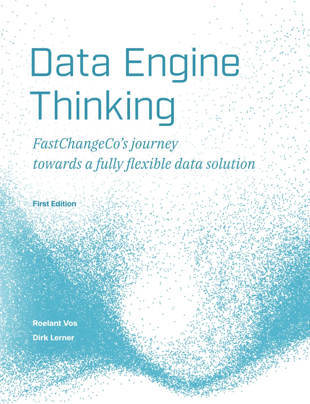 Data Engine Thinking: Fastchangeco&rsquo;S Journey towards a Fully Flexible Data Solution image number 1