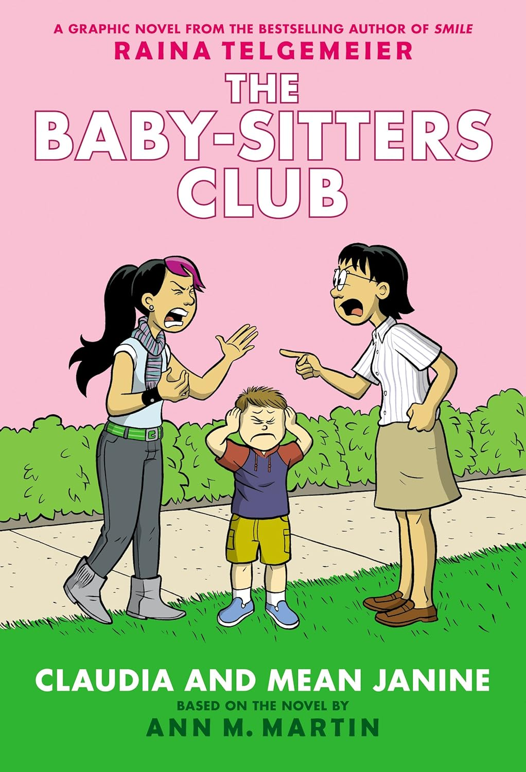 Claudia and Mean Janine: a Graphic Novel (The Baby-Sitters Club #4) Volume 4