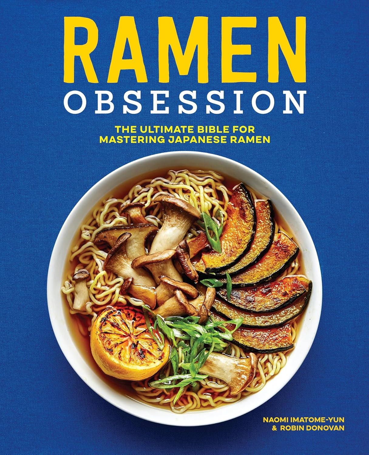 Ramen Obsession: the Ultimate Bible for Mastering Japanese Ramen image number 2