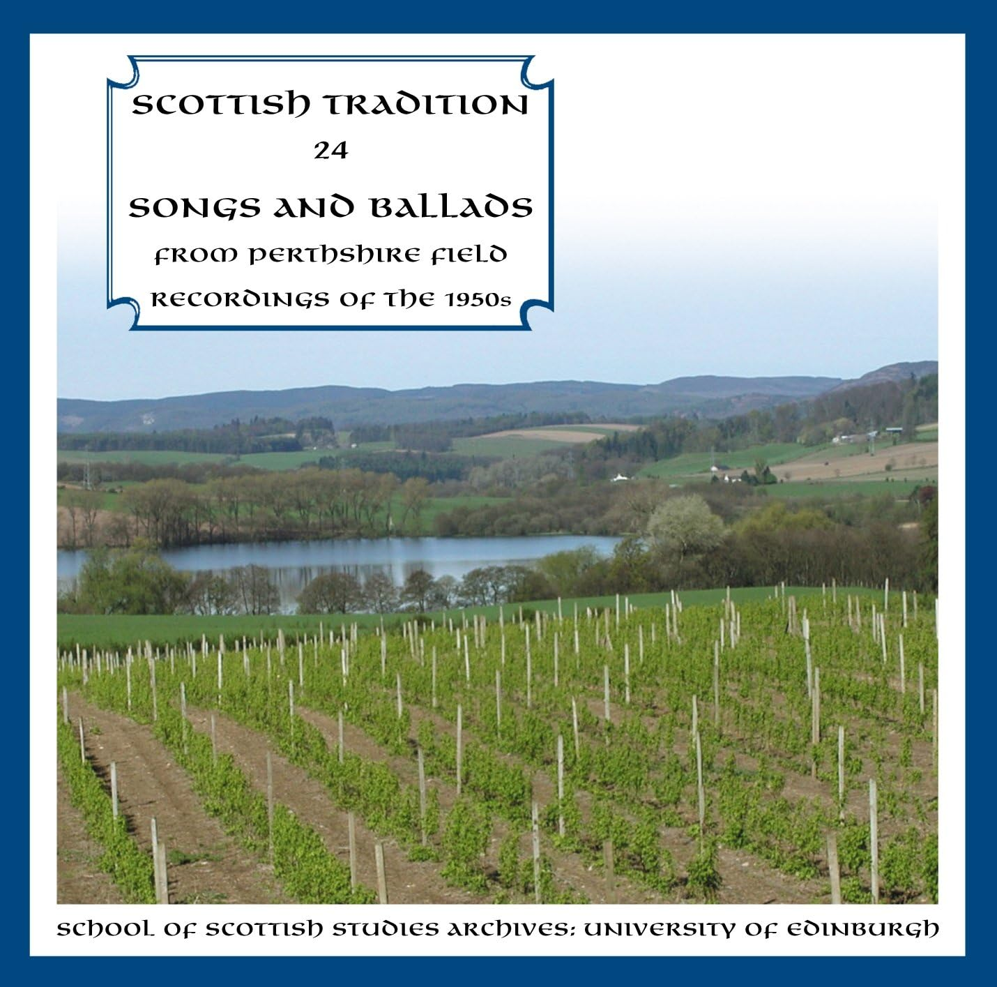Songs and Ballads from Perthshire Field Recordings of the 1950'S