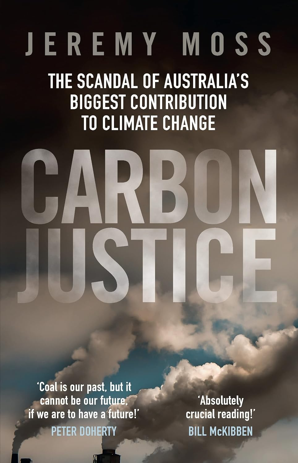 Carbon Justice: the Scandal of Australia'S Biggest Contribution to Climate Change