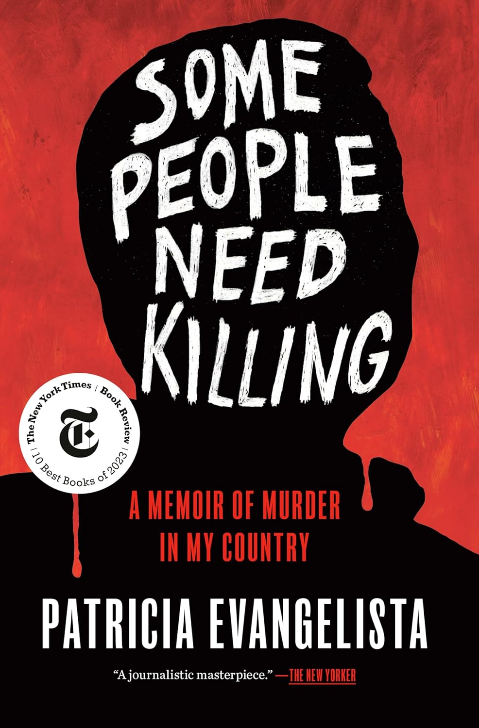 Some People Need Killing: Longlisted for the Women'S Prize for Non-Fiction