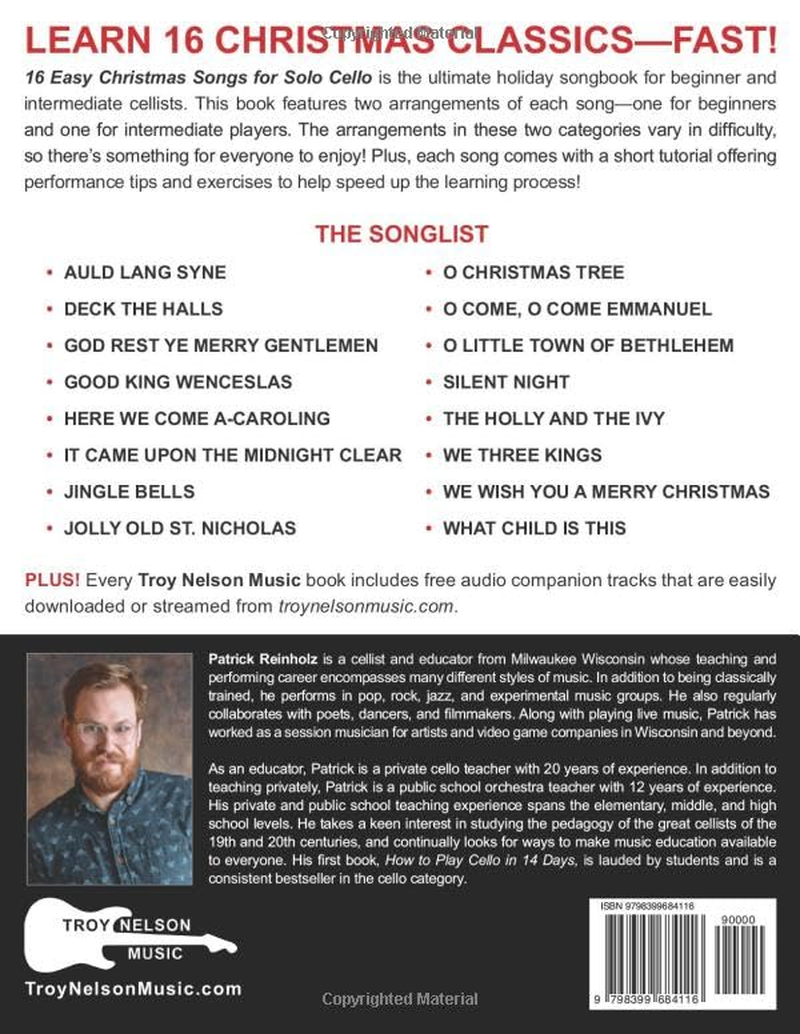 16 Easy Christmas Songs for Solo Cello: Beginner and Intermediate Arrangements of Every Song&mdash;Silent Night, Jingle Bells, and 14 Other Carols!