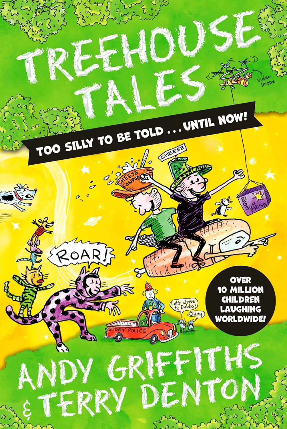 Treehouse Tales: Too SILLY to Be Told ... until NOW!