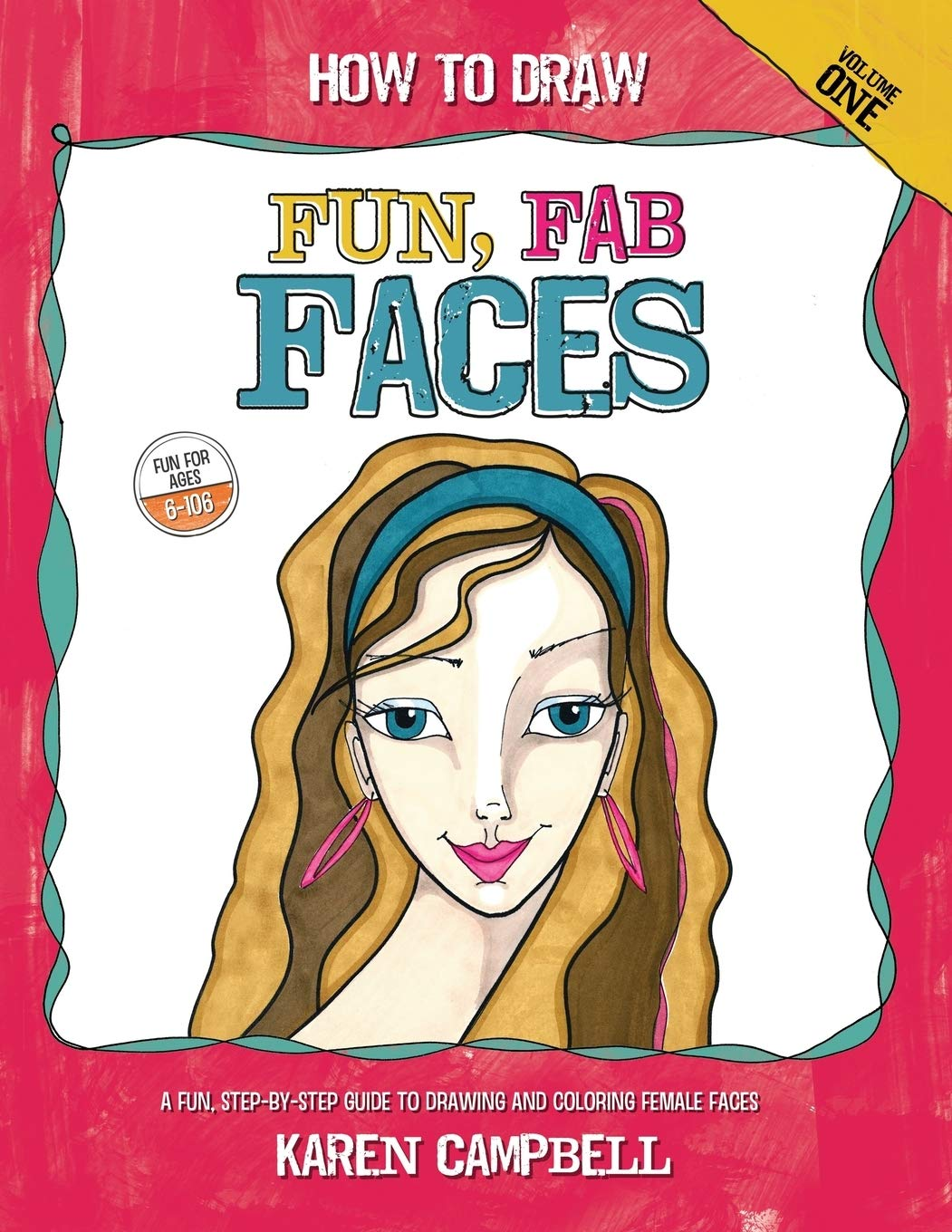 How to Draw Fun, Fab Faces: an Easy Step-By-Step Guide to Drawing and Coloring Fun Female Faces image number 2