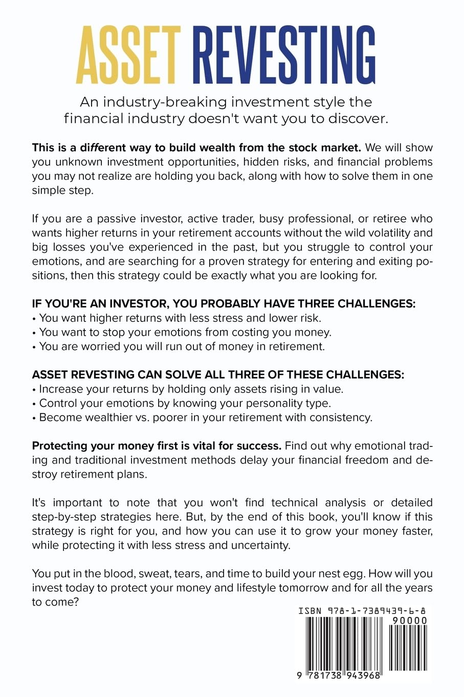 ASSET REVESTING: HOW to EXCLUSIVELY HOLD ASSETS RISING in VALUE, PROFIT during BEAR MARKETS, and CONTINUE BUILDING WEALTH in RETIREMENT image number 1