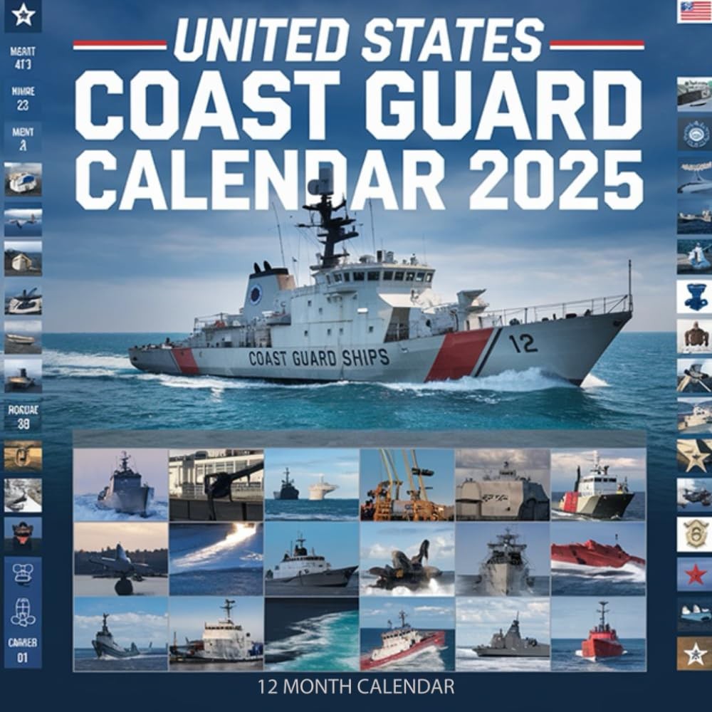 United States Coast Guard Calendar 2025: Honoring Those Who Protect Our Shores