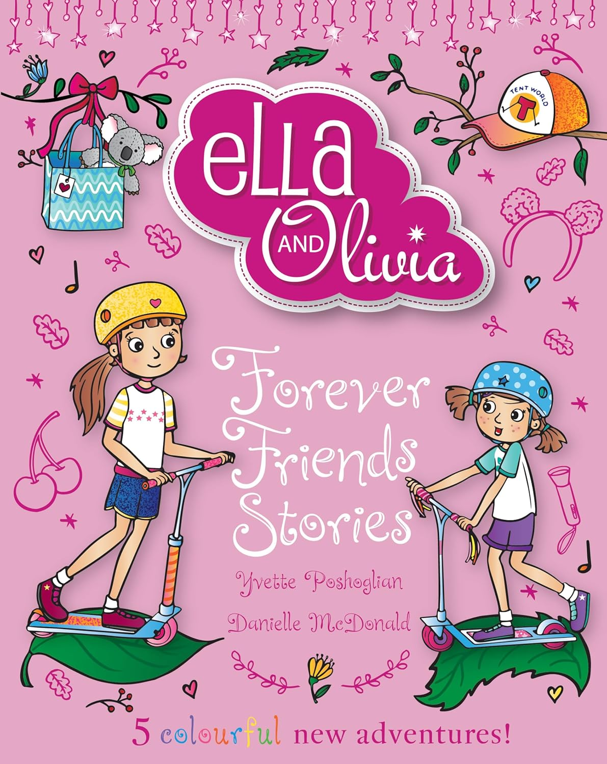 Forever Friends Stories (Ella and Olivia: Treasury #7)