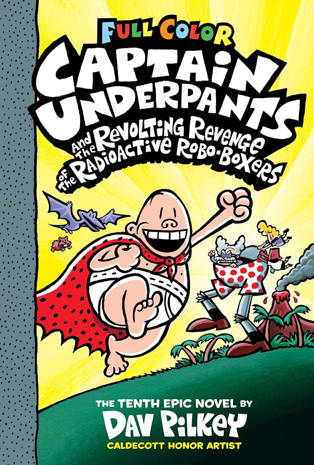 Captain Underpants and the Revolting Revenge of the Radioactive Robo-Boxers (Captain Underpants #10 Color Edition) image number 1