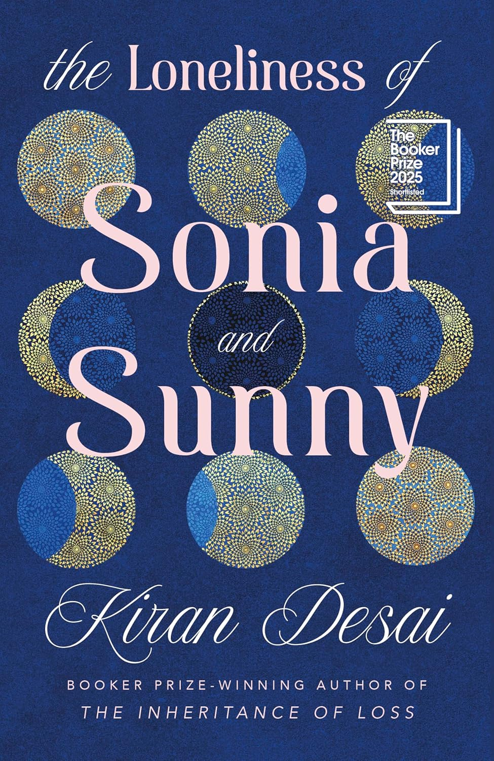 The Loneliness of Sonia and Sunny: Shortlisted for the Booker Prize 2025
