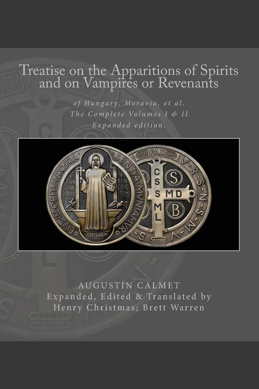 Treatise on the Apparitions of Spirits and on Vampires or Revenants of Hungary, Moravia, Et Al.: the Complete Volumes 1 and 2: Expanded Edition.: 1-2 image number 1