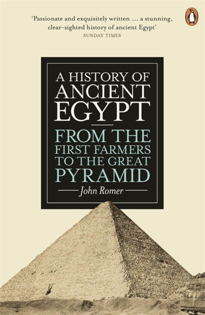 A History of Ancient Egypt: from the First Farmers to the Great Pyramid: 1