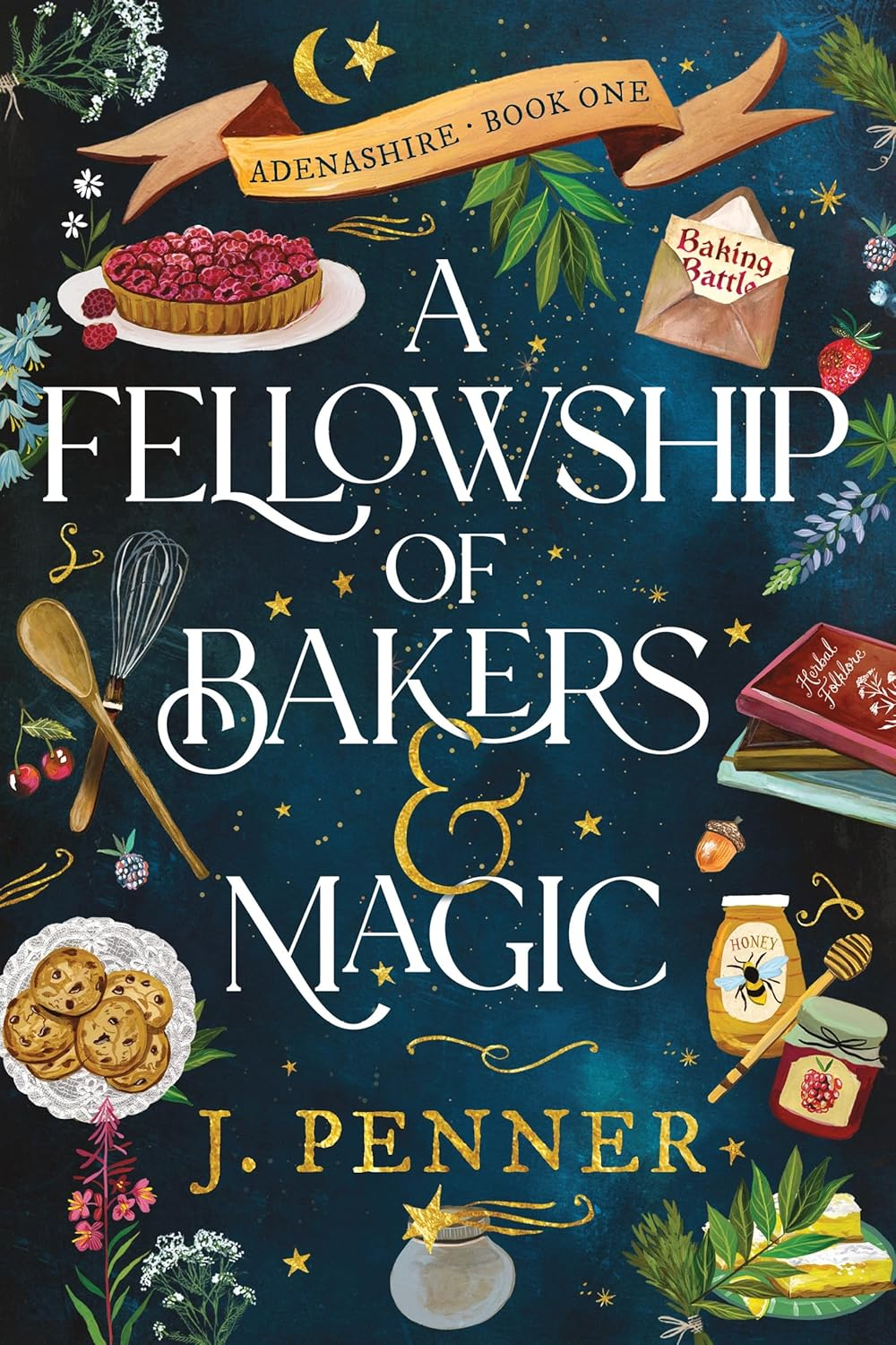 A Fellowship of Bakers & Magic: a Charming Cosy Fantasy Bake-Off