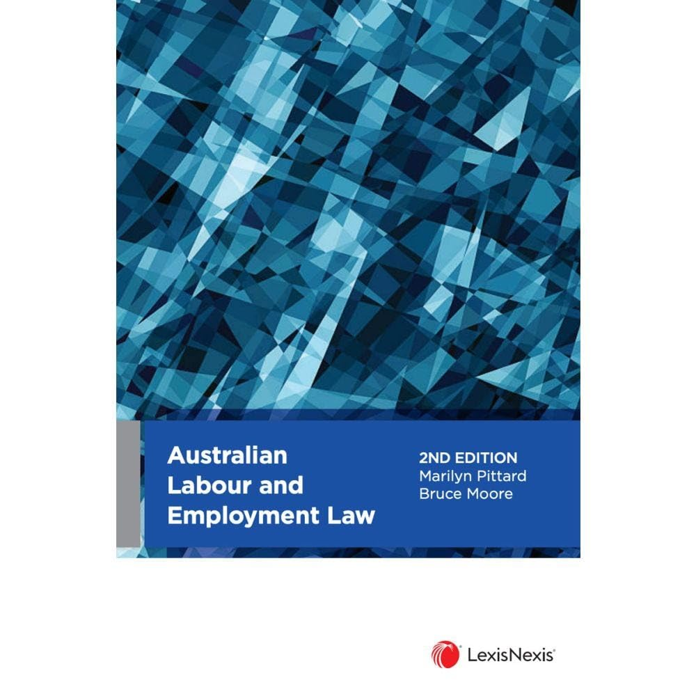 Australian Labour and Employment Law, 2Nd Edition