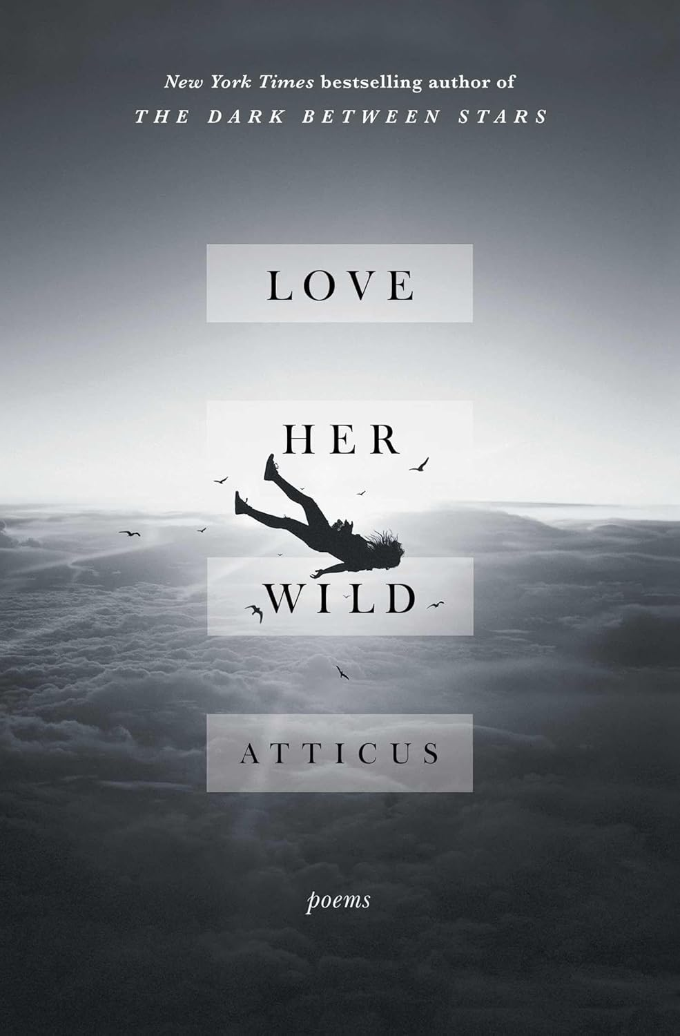 Love Her Wild: Poetry