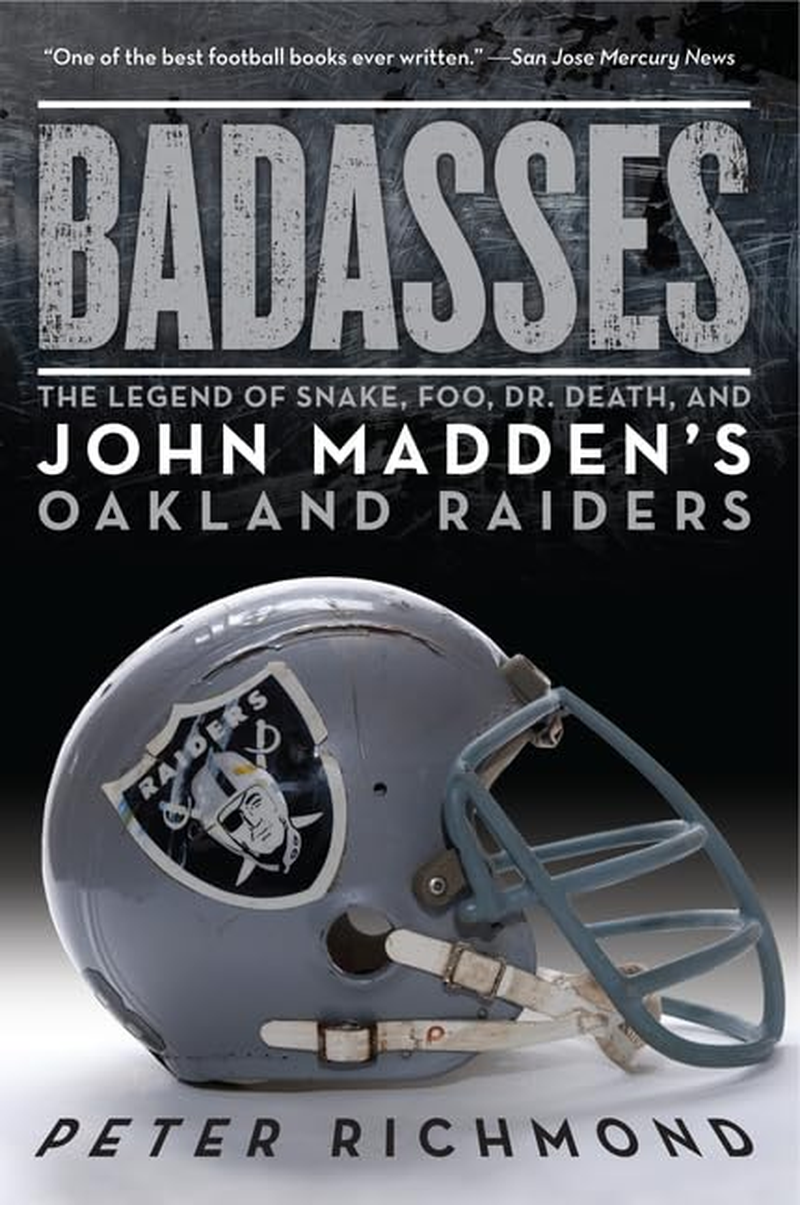 Badasses: the Legend of Snake, Foo, Dr. Death, and John Madden'S Oakland Raiders image number 1