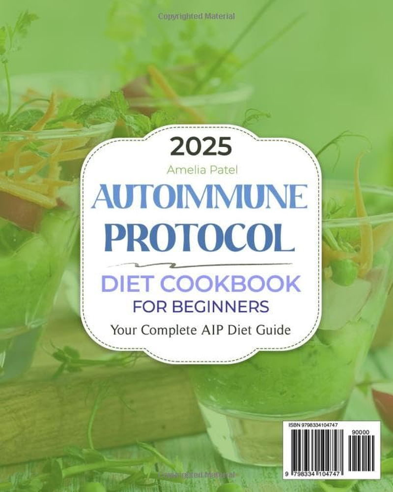 The New Autoimmune Protocol Diet Cookbook for Beginners: Anti-Inflammatory, Healing and Tasty Recipes to Balance Your Immune System and Boost Gut Health | Includes Expert Advice & a 28-Day Meal Plan image number 1