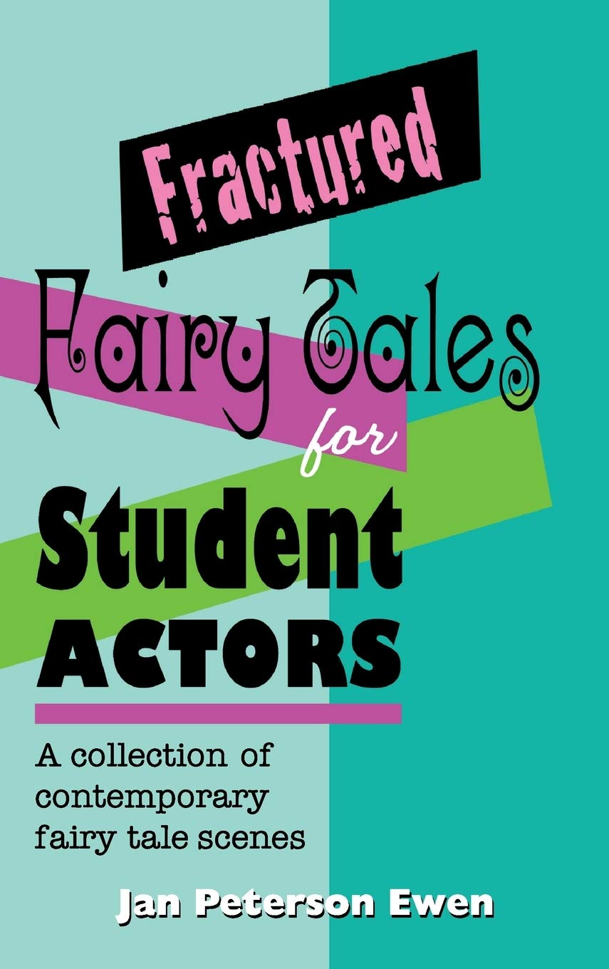 Fractured Fairy Tales for Student Actors: a Collection of Contemporary Fairy Tale Scenes image number 3