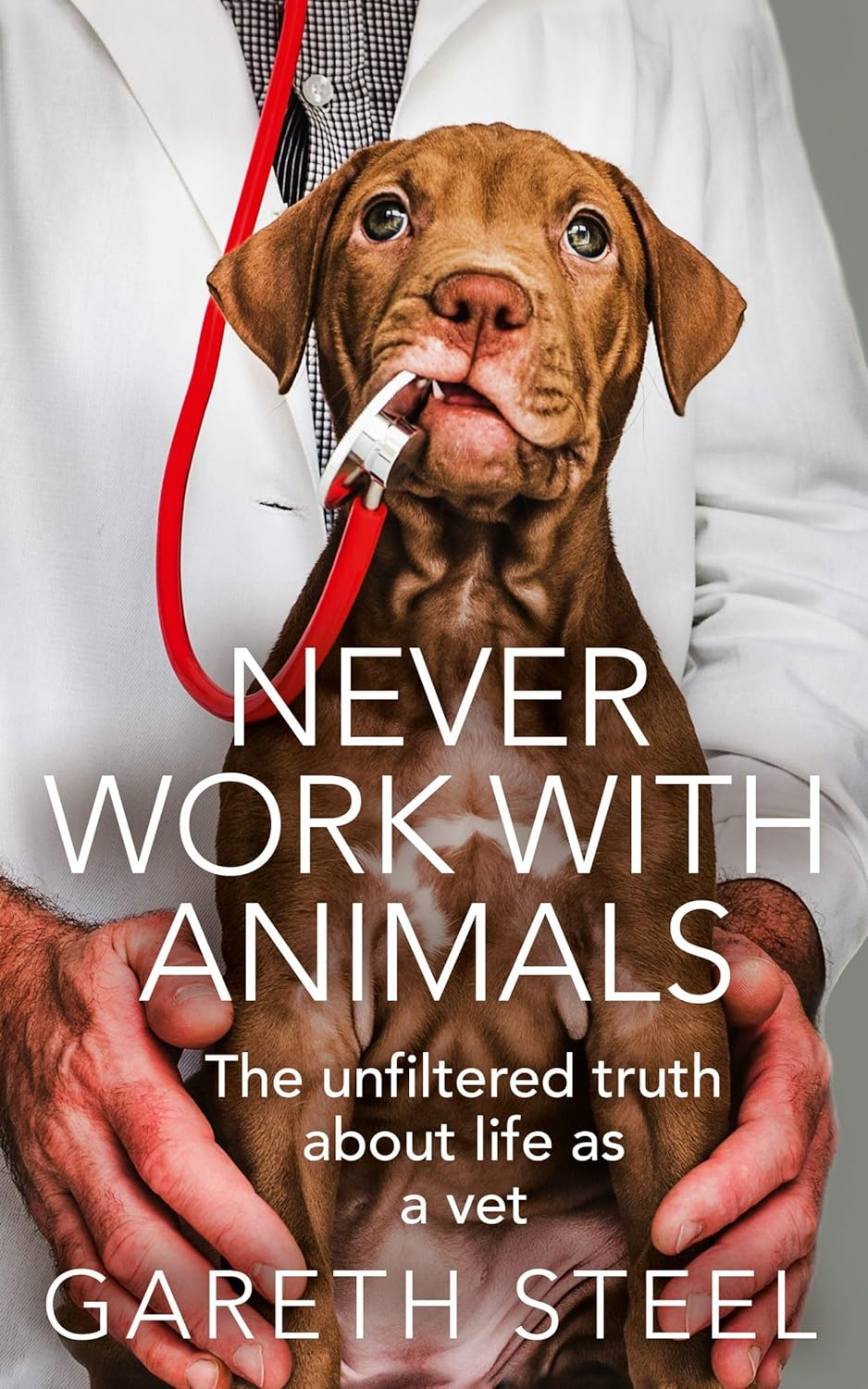 Never Work with Animals: the Unfiltered Truth about Life as a Vet image number 1