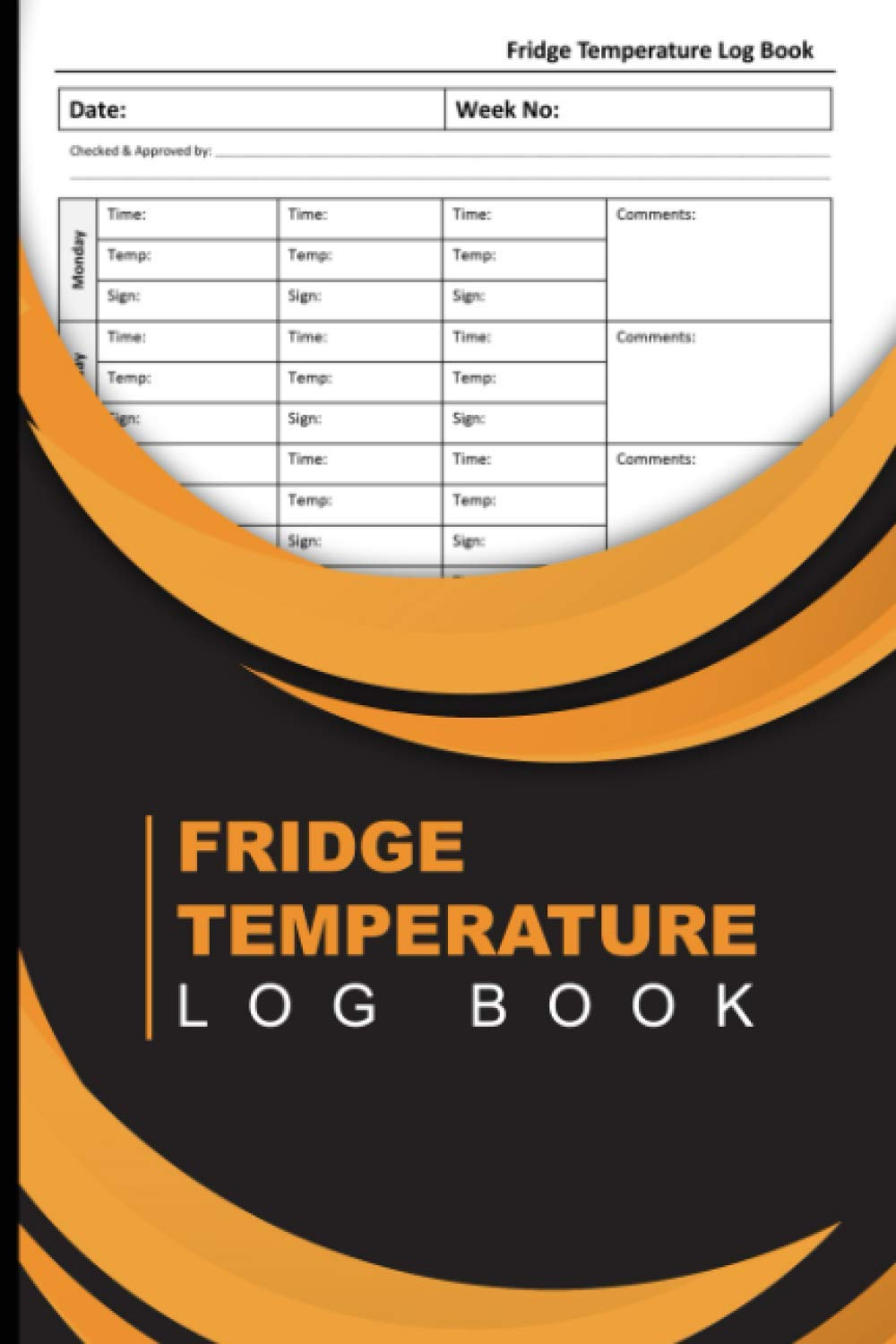 Fridge Temperature Log Book: Fridge Freezer Temperature Log Book - A5 Size - Fridge Temperature Recorder Book - Daily Refrigerator Temperature Log ... Temperature Log Book for Food, Home, Business image number 1