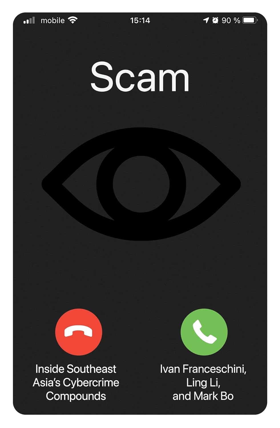 Scam: inside Southeast Asia'S Cybercrime Compounds