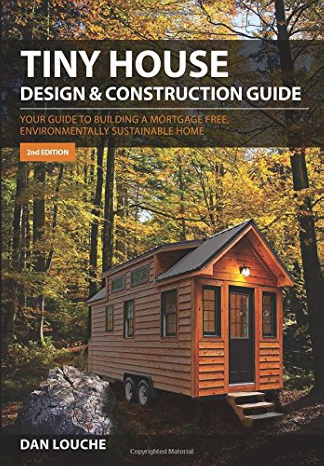 Tiny House Design & Construction Guide: Your Guide to Building a Mortgage Free, Environmentally Sustainable Home image number 1