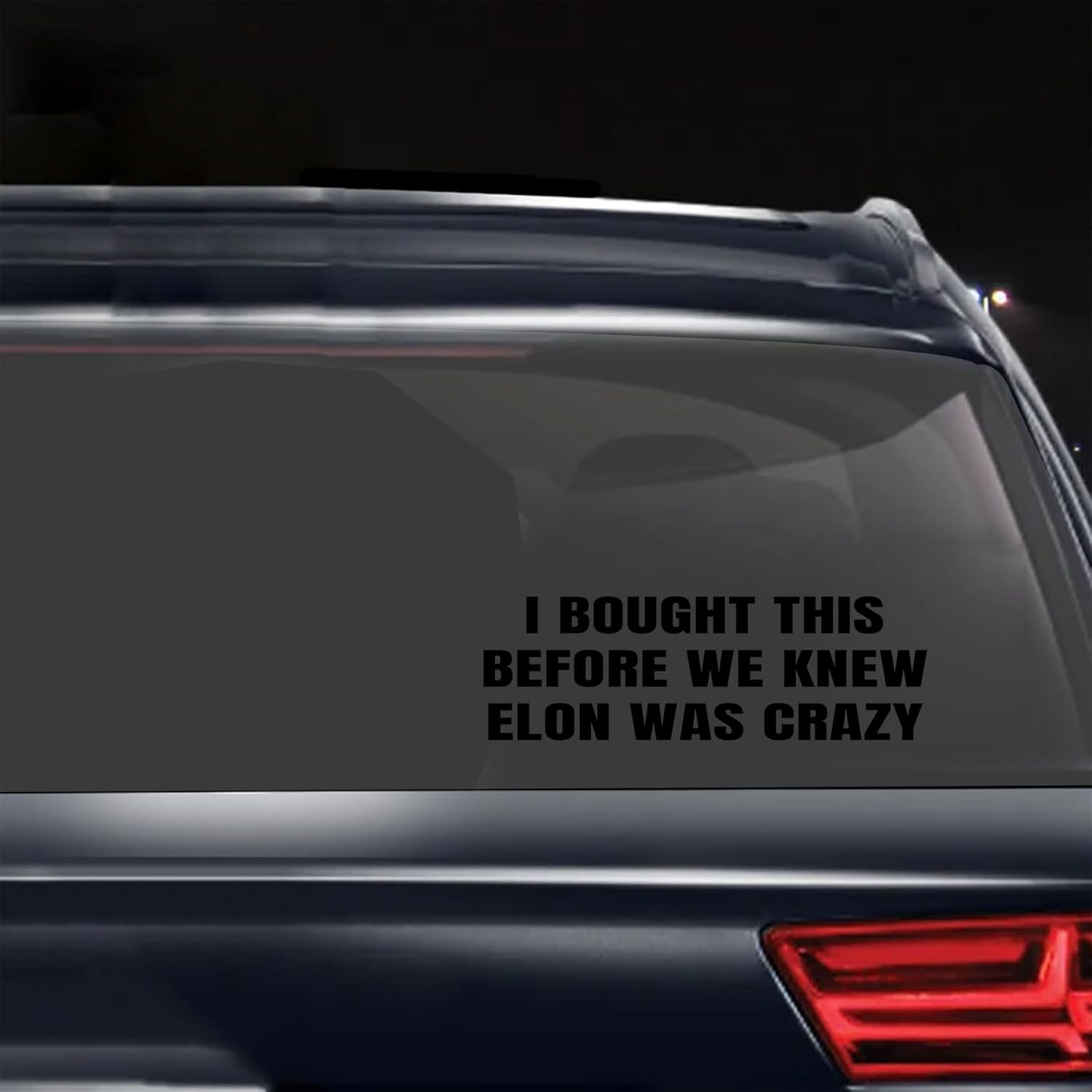 Anti Elon Car Decal Bumper Sticker I Bought This before We Knew Elon Was Crazy! Elon Musk Elon Sucks Vinyl Decal Cling for Car Bumper, Laptop, Wall, Window (Black) - Black image number 4