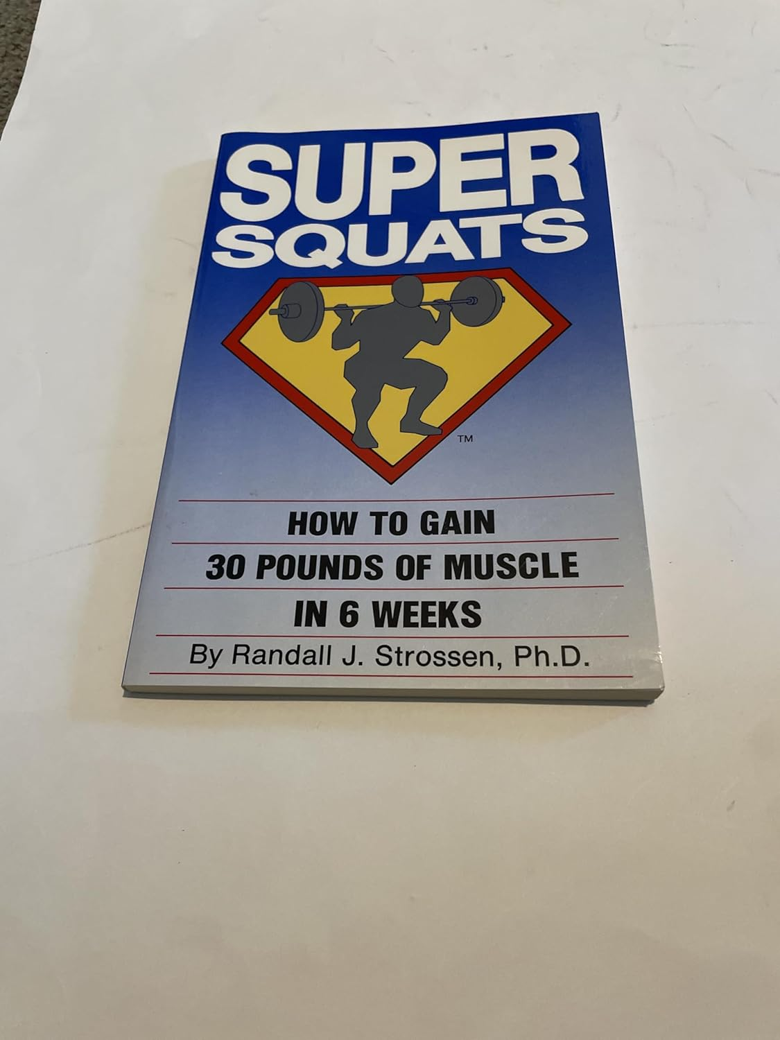 Super Squats: How to Gain 30 Pounds of Muscle in 6 Weeks image number 4