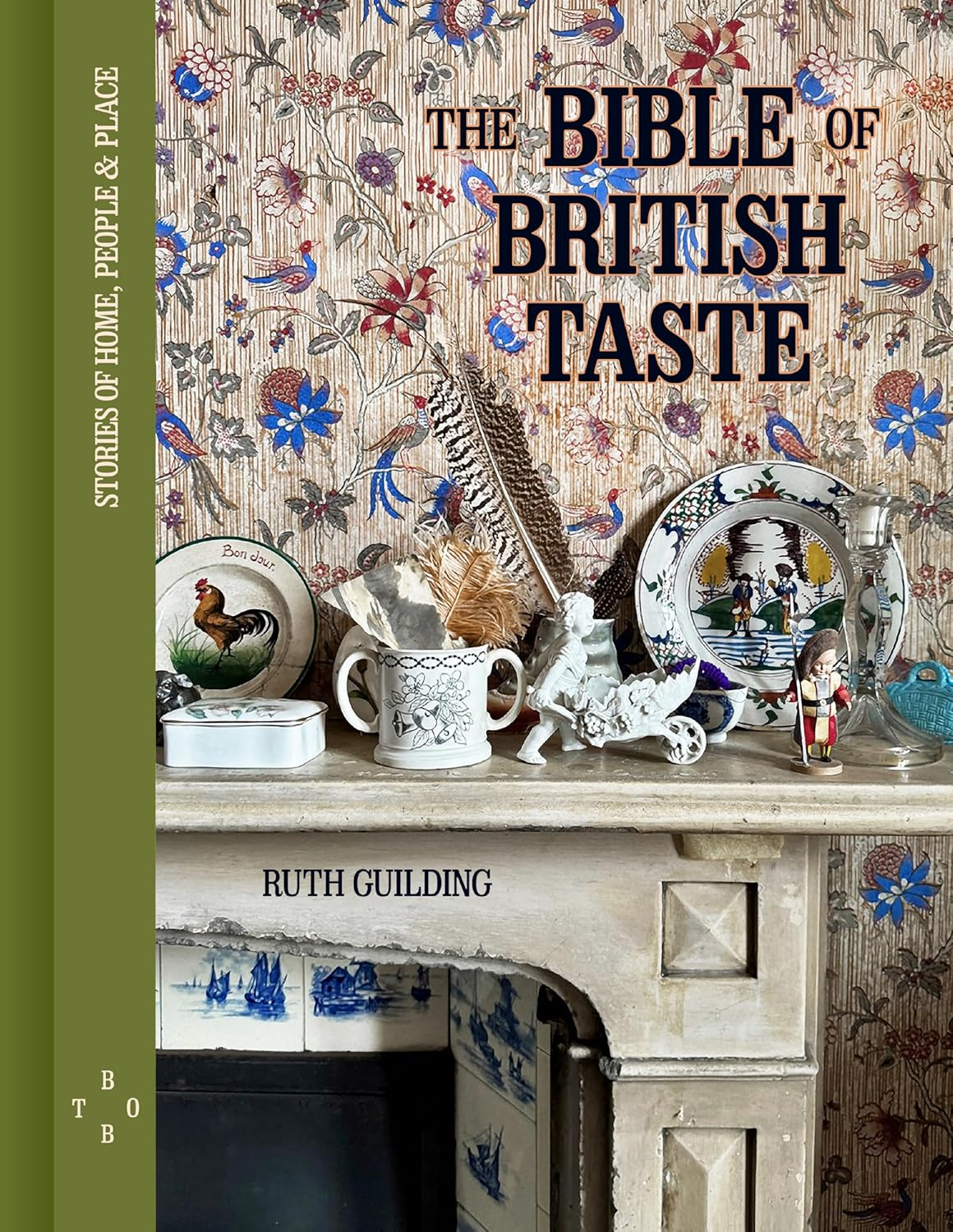 Bible of British Taste: Stories of Home, People and Place image number 2