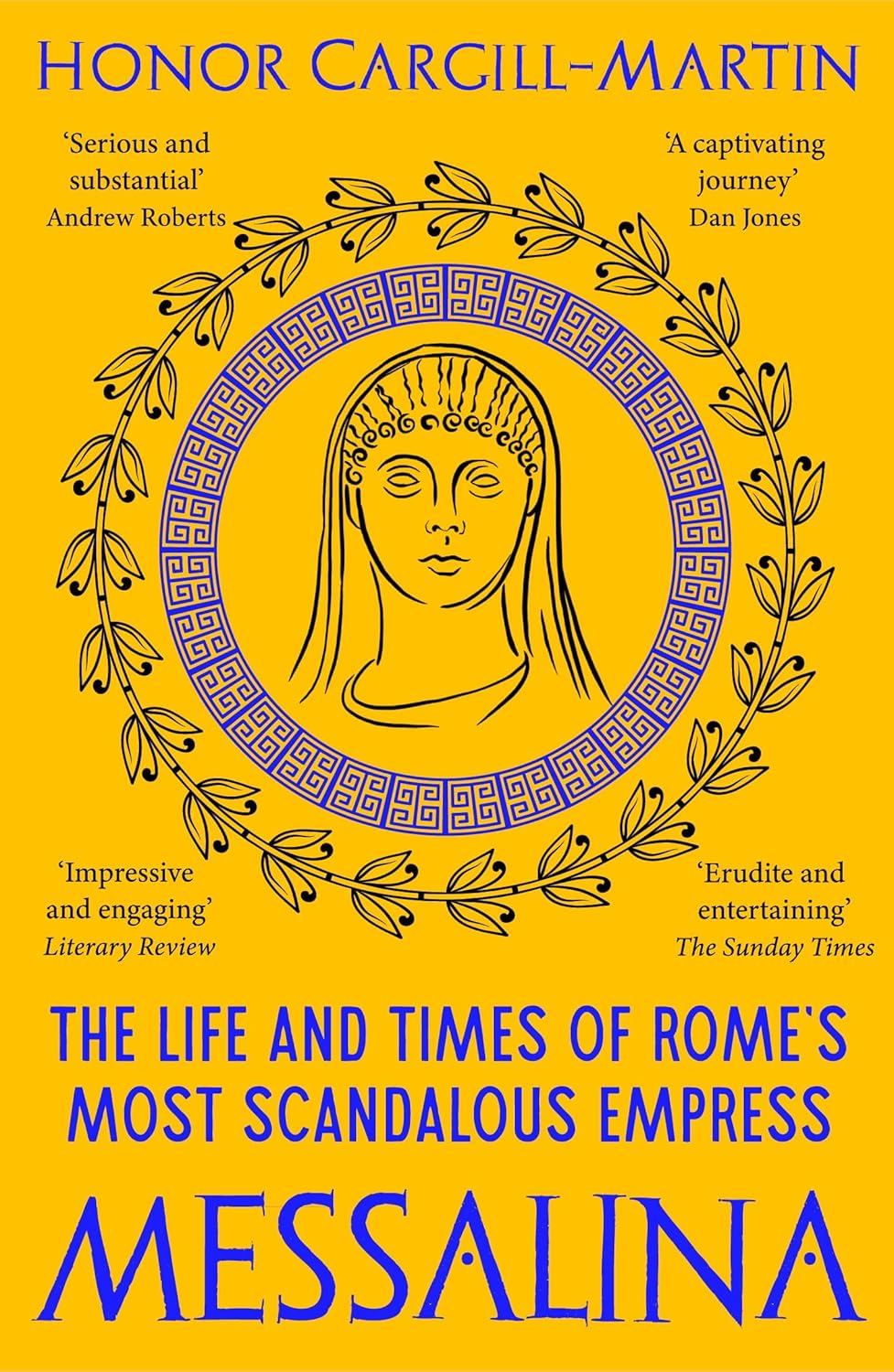 Messalina: the Life and Times of Rome&rsquo;S Most Scandalous Empress image number 1