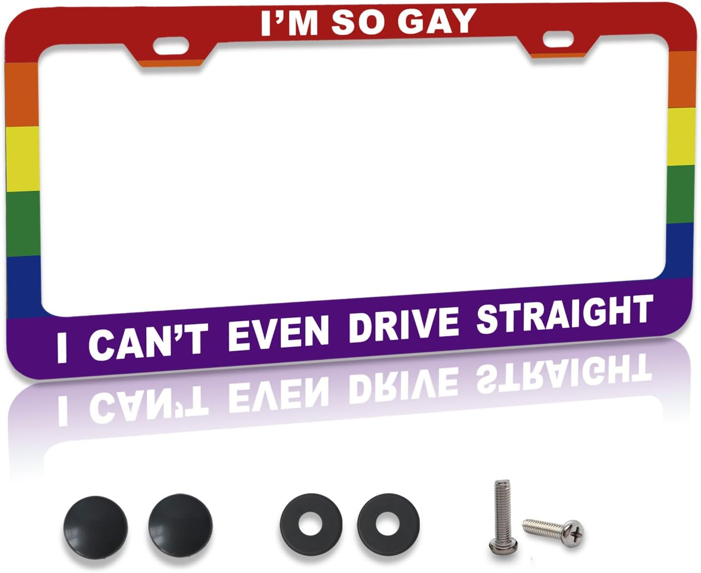 Funny License Plate Frame Metal Aluminum Humor Text Gay Pride Rainbow Flag - I'M so Gay,I Can'T Even Drive Straight,Funny Car Cover Holder Accessories (12 X 6 Inch)