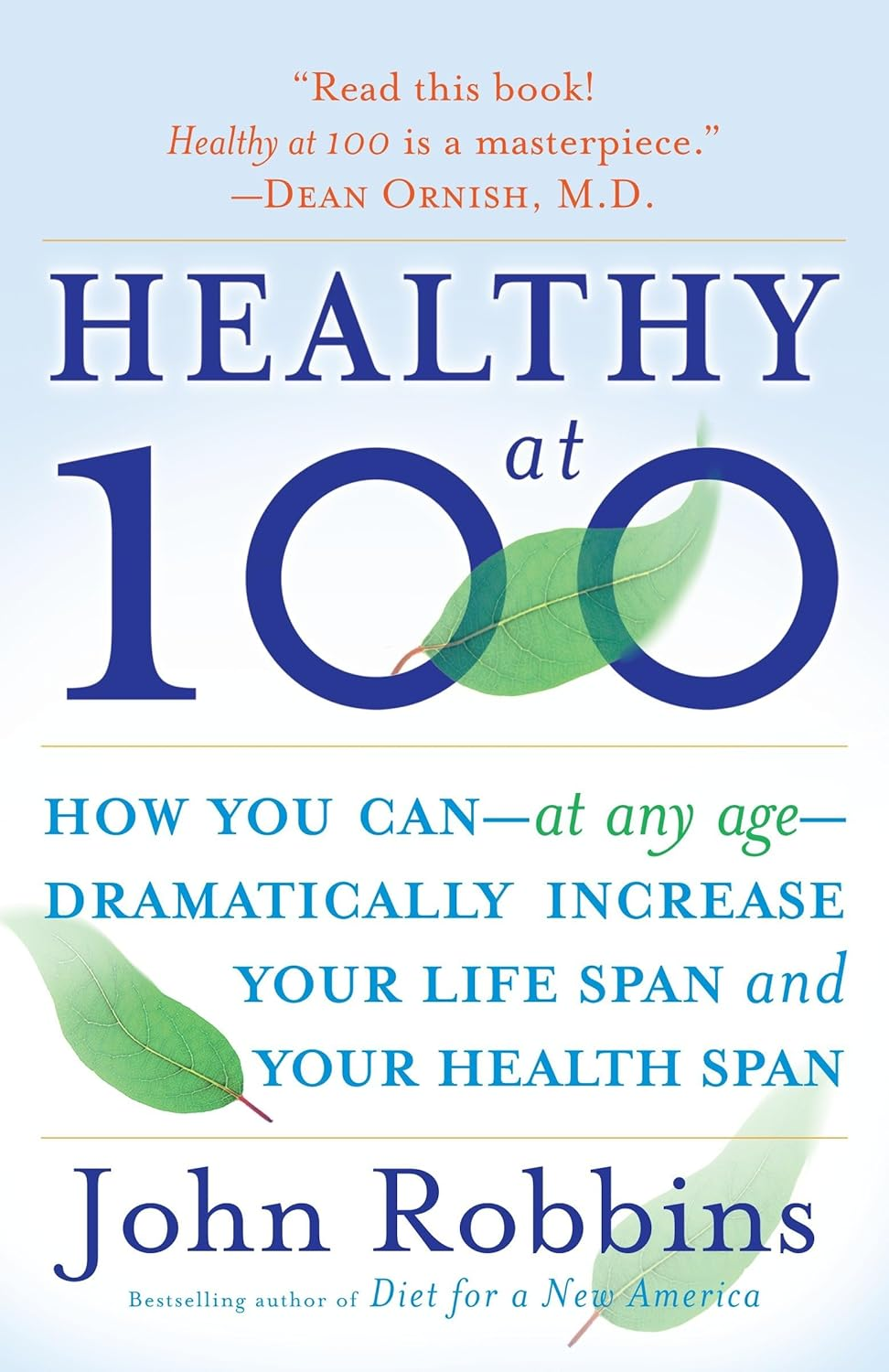 Healthy at 100: the Scientifically Proven Secrets of the World'S Healthiest and Longest-Lived Peoples: How You Can--At Any Age-- Dramatically Increase Your Life Span and Your Health Span image number 2