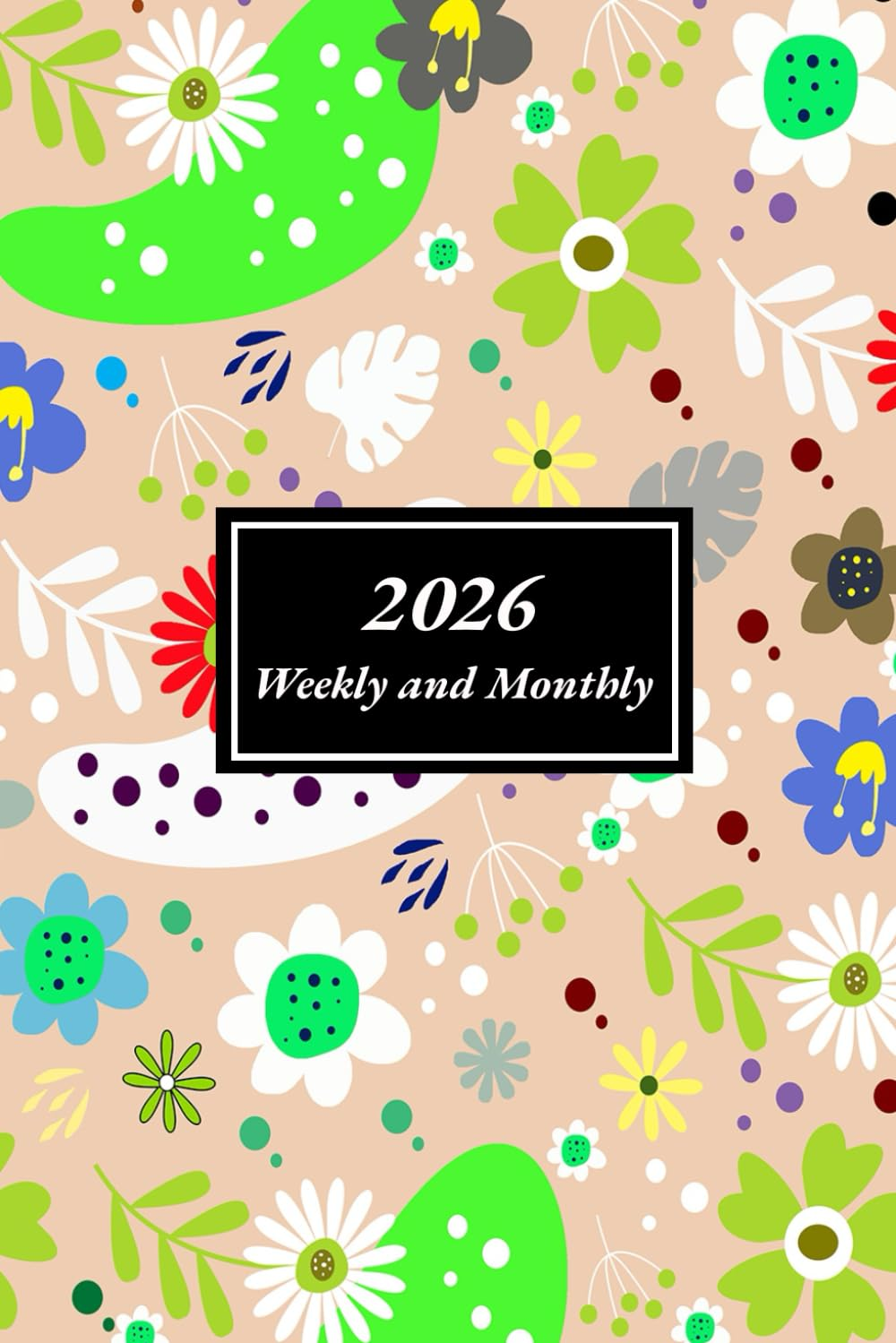 2026 Planner Weekly and Monthly: 12-Month Calendar - Jan 2026 - Dec 2026 - Contacts, Passwords,Important Dates,...