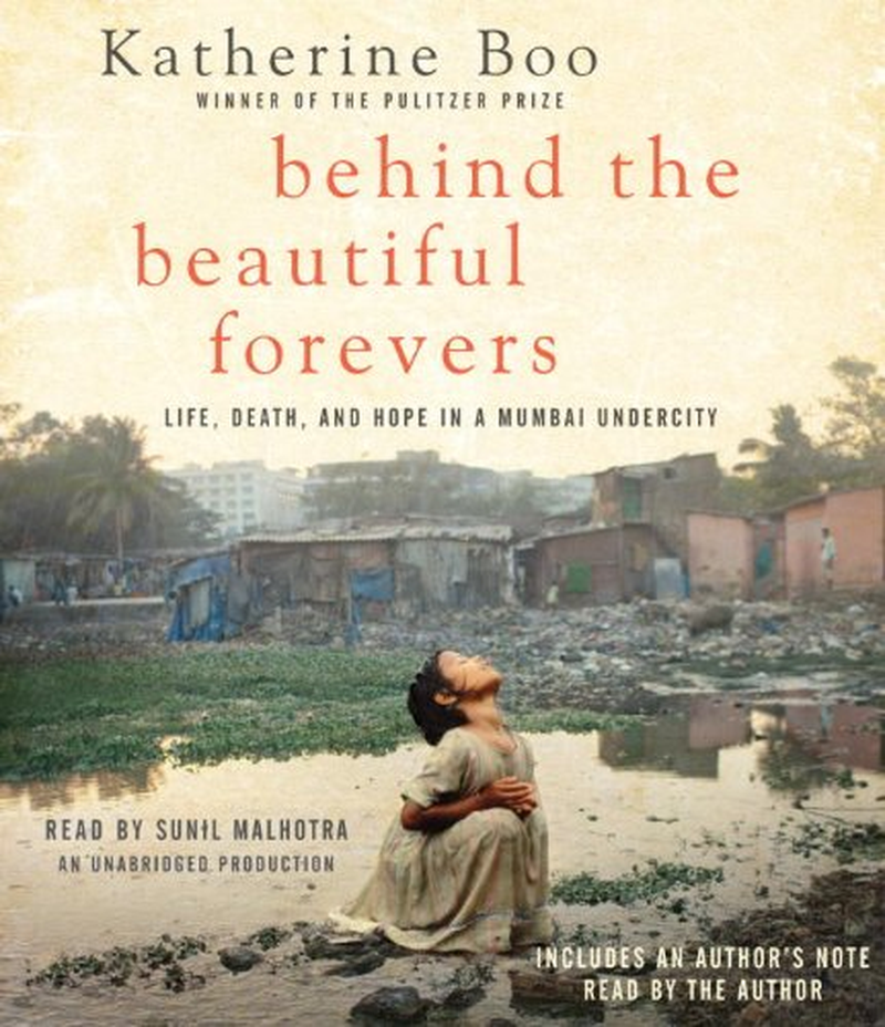 Behind the Beautiful Forevers: Life, Death, and Hope in a Mumbai Undercity image number 2