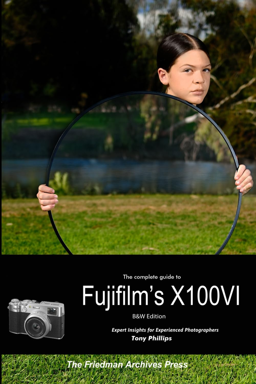 The Complete Guide to Fujifilm'S X100VI (B&W Edition) image number 1