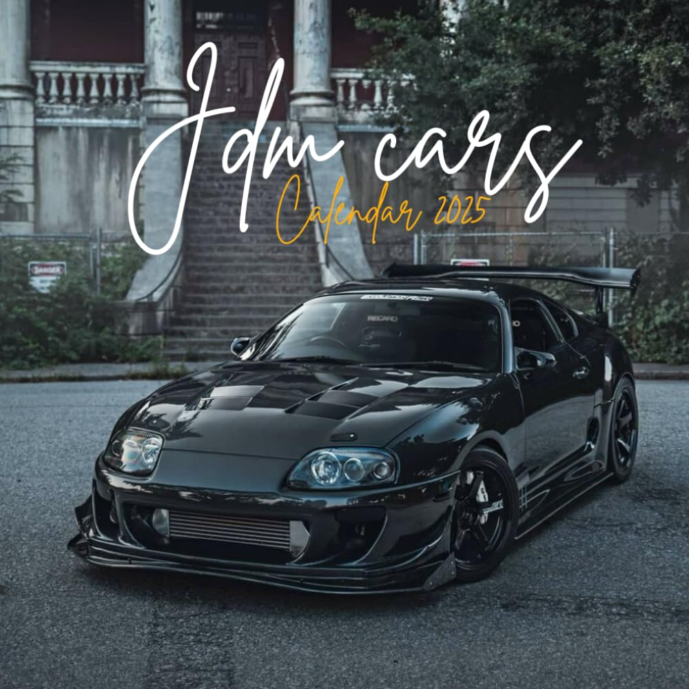 Jdm Cars Calendar 2025: as We Look Forward to 2025, Explore 12+ Exclusive Designs, Perfect for Gifting on Birthdays and More! | Kalender Calendario Calendrier