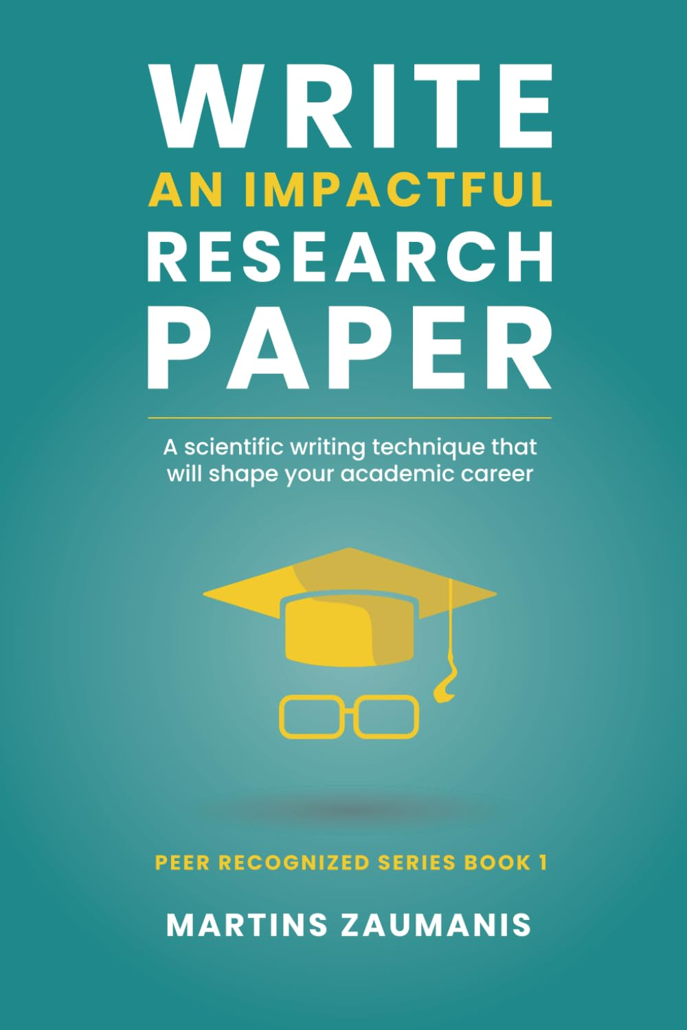 Write an Impactful Research Paper: a Scientific Writing Technique That Will Shape Your Academic Career image number 1