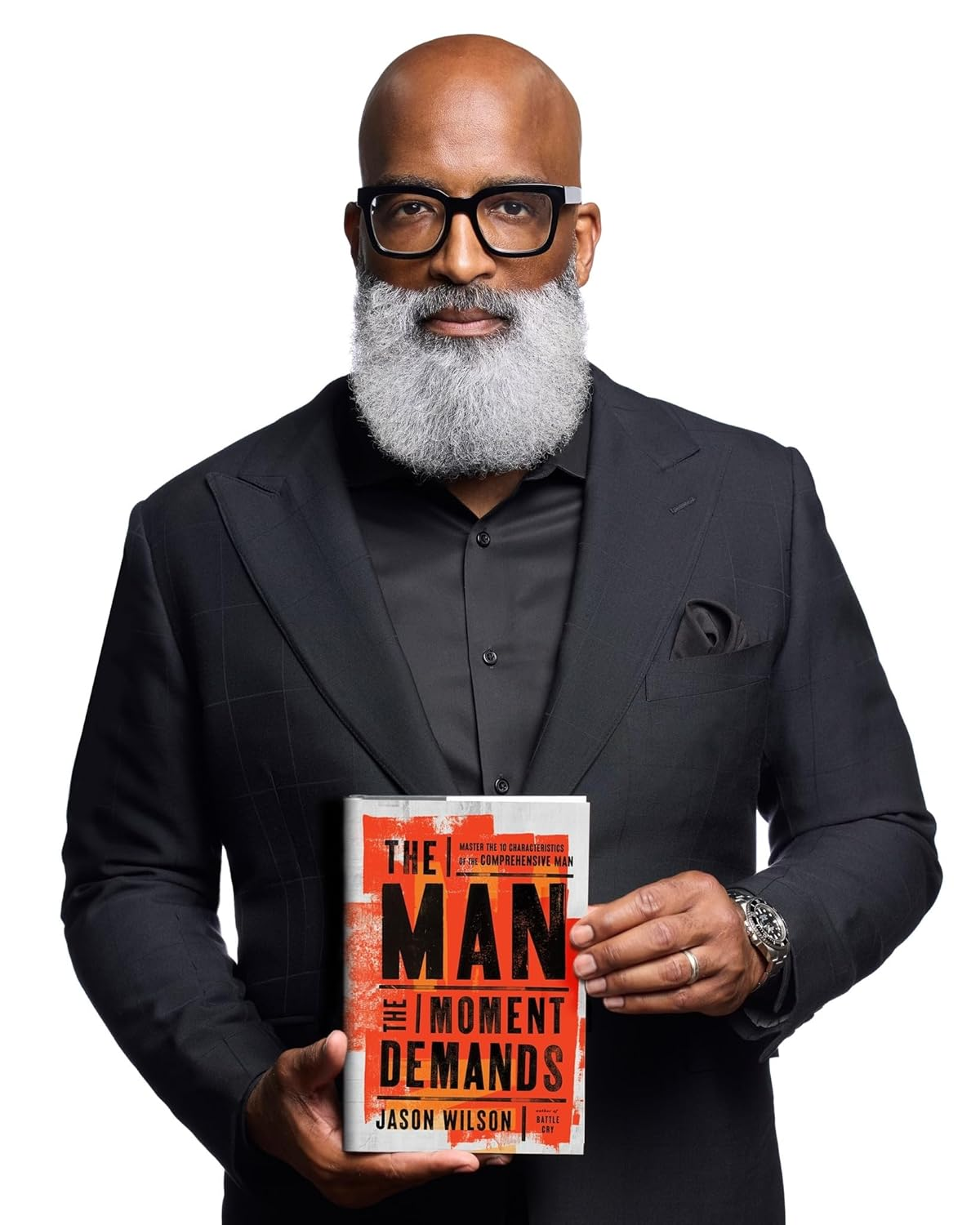 The Man the Moment Demands: Master the 10 Characteristics of the Comprehensive Man image number 1