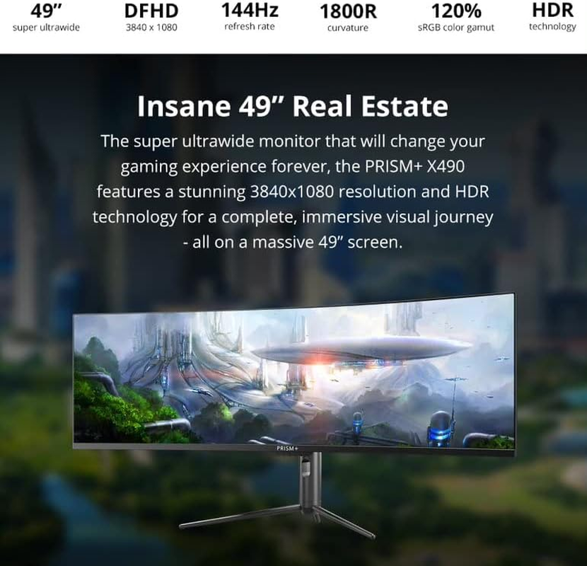 Prism+ X490 49" Curved Super Ultrawide Gaming Monitor, 32:9 DFHD (3840X1080), 144Hz, 7Ms, Adaptive Sync Technology, Ergonomic Stand, Zerobezel, Eye Care Technology, 3 Yrs Warranty