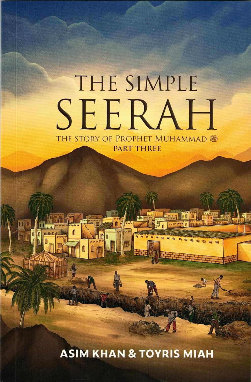 The Simple Seerah: the Story of Prophet Muhammad - Part Three image number 2