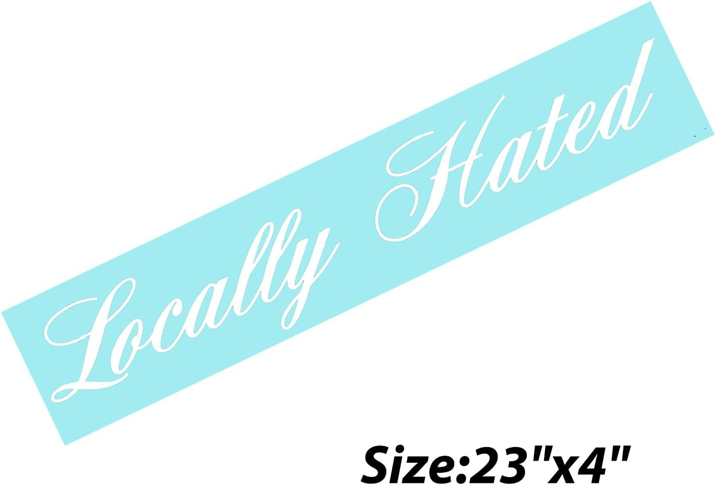 XTRAYXRAY Locally Hated Windshield Banner Sticker Car Decal Window Bumper Decal Sticker Suitable for Cars, Trucks image number 3