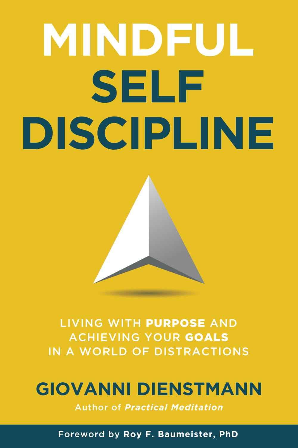 Mindful Self-Discipline: Living with Purpose and Achieving Your Goals in a World of Distractions image number 2