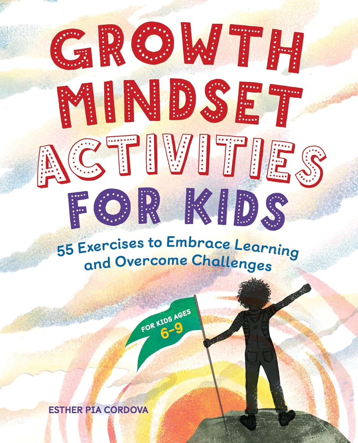 Growth Mindset Activities for Kids: 55 Exercises to Embrace Learning and Overcome Challenges image number 6