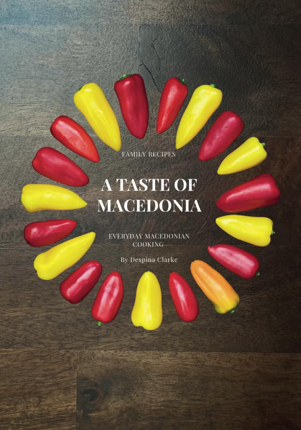 A Taste of Macedonia: 130 Family Recipes; Everyday Macedonian Cooking PREMIUM PAPERBACK image number 1